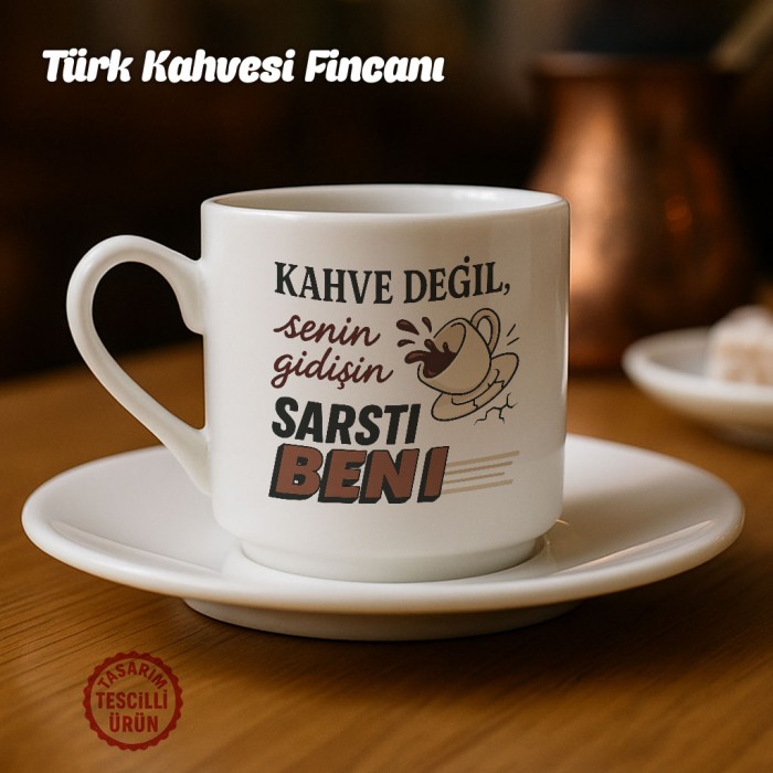 Kahve Değil Senin Gidişin Sarstı Beni Türk Kahvesi Fincanı
